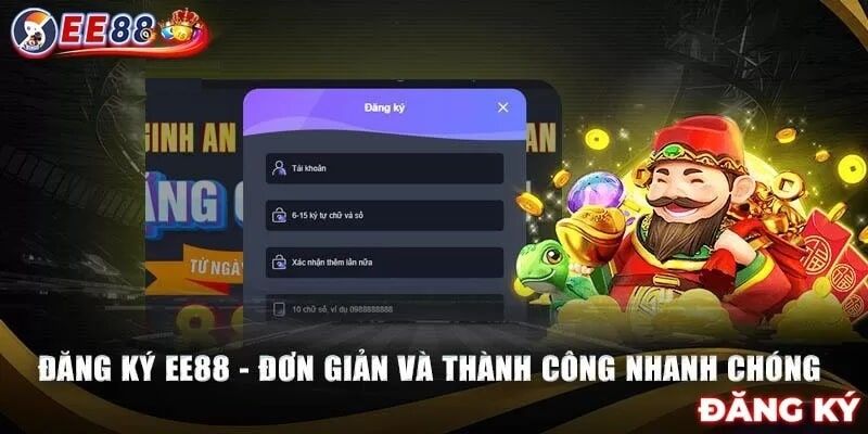 Đăng ký EE88 trải nghiệm game đặc sắc