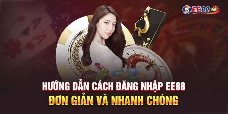 Đăng nhập EE88 gồm những bước nào?